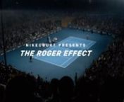 Nike - The Federer EffectnnDirector - Craig Gillespieu2028nProduction Company - MJZu2028nAgency - Wieden+Kennedy, Portlandu2028nMusic Supervision - Pivot Audio