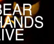 Bear Hands - The Rumpus SessionLIVE in Brooklyn from bk com