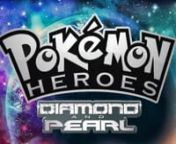 Pokémon Heroes DP 2 Opening from pokemon dp