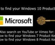 How to find your Windows 10 Product Key is a 3-minute 720p hi-def video showing you how to find the hidden Windows 10 Product Key in your computer. Links to related online videos are below:nHow to find your Windows 7 Product Key - https://vimeo.com/249041635nHow to find your Windows 8 Product Key - https://vimeo.com/249759200