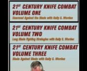If you need practical information on knife fighting in today’s violent society, look no further than our 21st CENTURY KNIFE COMBAT SET, a three-volume video set from master martial artist Kelly S. Worden. Focusing only on what works on the street, Worden cuts through the myth and hype regarding bladed combat to give you a program you can use to get yourself out of a steel-pointed jam.nnIn Volume One: Unarmed Against the Blade, Worden teaches the techniques and principles necessary for taking o