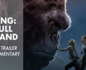 Discover how The Handmaiden trailer inspired director Jordan Vogt-Roberts. nHe reveals the motivation behind making a new theatrical trailer for his movie, &#39;Kong: Skull Island&#39;, after watching the Handmaiden trailer (concept and video editing by Anaïs Bimpel).nnPress reviews:n-