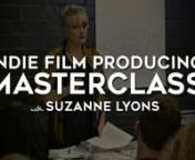 For FULL ACCESS​ click here: www.producingmasterclass.comnnWANT TO LEARN THE STEP BY STEP PROCESS OF PRODUCING AN INDIE FILM?nnHave you ever wondered what it really takes to produce an independent film? How raise money, dealing with contracts, SAG agreements and putting together sales presentations for investors? Then this mastermind is for you.nnAward-winning film producer Suzanne Lyons is about to take you from script to screen and beyond in this Mastermind workshop. After producing a number