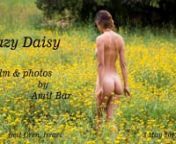 See more artworks from this project at https://amitbar.com/art/hazy-daisy nIn the spring time the daisy flowers are covering broad wild natural fields on Mount Carmel. A good opportunity to see this close by together with Carmela. More nudes by Amit Bar at https://amitbar.com