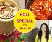 Mahhi Vij, who was seen in Balika Vadhu and Nach Baliye, teaches us how to make Holi special dishes - Gajar Ka Halwa, Thandai and PakorannThe actress loves celebrating the festival of colours and rings in the special day with some lip-smacking food. This time she decided to share her favourite Holi recipes with the Pinkvilla readers. nnMahhi Vij taught us three easy yet extremely yummilicious delicaciesnBeginning with the thandai, the potato pakoras to the delicious gajar ka halwa (carrot halwa)