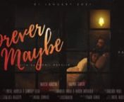 Forever Maybe is an upcoming short film, directed by Nikhil Nadella.nnCast: Kalpika Ganesh and Naresh Agastya.nnEdited &amp; Directed by Nikhil NadellanProduced by Skytouch Entertainment &amp; Harishankar PhotographynSongs and Original Score: KamrannWritten by: Nikhil Nadella &amp; Sankalp GoranCinematography: Shankar Vadla &amp; Harish AritakulanArt &amp; Prop Styling: Shalaka NagbothnLyrics: Rakendu MoulinVocals: Eknath Goparaju.nSound Design: Pawan KumarnSound Mixing: Aravind Menon.nSound Eng