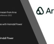 Presentation by Fredd Arnesen from Arva about their use cases with Heimdall Power held at the Eliaden conference 2022