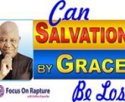 Salvation by grace is different from other standards of right-standing with God across the ages. It’s unmerited.nnThe likeness of God in man is volition.nnAdam lost the image of God when he sinned. nCan sin make a person saved by grace to lose his or her salvation?nnIf you have not already done so, kindly subscribe to our channel and click on the Bell to receive notification on new Focus on Rapture videos. nFollow us on Social MedianTwitter: https://twitter.com/FocusOnRapturenInstagram: https:
