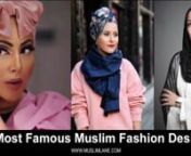 https://muslimlane.com/ - Islamic Fashion for Men and Womennn10 Most Famous Muslim Fashion Designersnnn10 Most Famous Muslim Fashion Designers. Over the years Muslims have made notable and trend-inspiring contributions to the world of fashion. Read more at: https://bit.ly/3yDOvo9nnnHit us up if you have any questions:nAbaya: https://bit.ly/abaya-and-burqanKaftan: https://bit.ly/bottoms-for-muslim-womennHijabs: https://bit.ly/hijab-for-womennn#islamicfashion #Hijab #abayas #Kaftan #Muslim_fashion