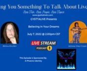 Giving You Something To Talk About - The show that brings you Real Talk, Real People, Real Topics at www.gysttalivetv.com nnBelieving In Your DreamsnnIn this episode Melissa Krechler and Adrienne Irma Crispin discuss the power of believing in your dreams no matter your circumstances or the limitations society puts on you.nnSponsored By: A Phoenix IdentitynnDo you want to feel confident, powerful and in control? When you do, it’s easier to make the decisions and take the steps you need in order
