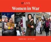 Does Western media coverage of the war in Ukraine reinforce traditional gender roles? Why do women pay such a high price during crises? Join FP&#39;s Executive Editor, Amelia Lester, for a live and interactive conversation with Roya Rahmani, former Afghan Ambassador to the U.S. and Dr. Xanthe Scharff of The Fuller Project, as they explore the role of women in war, how women are disproportionately impacted by crises, and the main challenges ahead when it comes to gender equity.