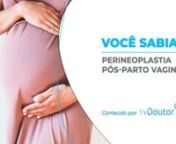 V3430 - Perineoplastia pós-parto vaginal - Gestação&Infância from parto vaginal