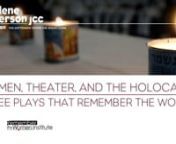 Remember the Women Institute, in partnership with the Marlene Meyerson JCC Manhattan and National Yiddish Theatre Folksbiene, will present diverse and moving dramatic readings about women and the Holocaust. NYTF’s English translation of The Bird of the Ghetto is from a 1958 Yiddish play by Holocaust survivor Chava Rosenfarb, performed by Dr. Meghan Brodie’s theater students at Ursinus College. Oh, I Remember the Black Birch by Dr. Velina Hasu Houston, performed by her theater students at USC