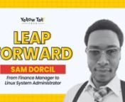 Leap Forward Stories | Sam Dorcil | Lnx For Jobs from lnx