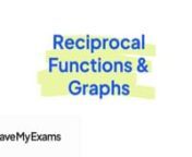 Everything you need to know to answer exam questions on Reciprocal Functions &amp; Graphs! Check out the full video at https://www.savemyexams.co.uk/dp/maths/