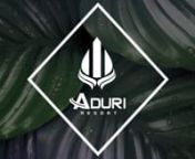 Aduri Resort from aduri