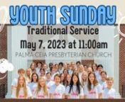 Welcome to the Traditional Service at PCPC this Sunday, May 7, 2023 - Youth Sunday!nnFrom the Youth Ministry Team at Palma Ceia Presbyterian Church:nWe are so incredibly grateful for the support that this church has offered its young people. PCPC has fostered so many relationships and has created countless opportunities for faith to thrive amongst our youth. Thank you for every prayer, donation, and meal that you have provided.nnMinisters: Rev. Kenny Hubbell, Kate DonaldsonnSenior Speakers: Lexi