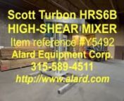 Used Scott Mixers full scale sanitary hydraulic high-shear BLENDER, EMULSIFIER, Alard item Y5032nnSCOTT TURBON SANITARY HYDRAULIC RAM (HR) MIXER / EMULSIFIER / DISPERSERnnA sanitary stainless steel Scott Turbon Model HRS6B high shear mixer on a hydraulic ram/ pneumatic power lift. This full scale hydraulic ram mixer with an adjustable height mixing head, allows for processing of various batch sizes and viscosities, with rapid dispersion and emulsification of ingredients. nnFEATURES...n~ Scott Tu
