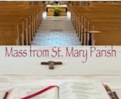 Live-streamed Mass from St. Mary Parish located in Spirit Lake, Iowa.nn---------------nnGathering: “We Walk by Faith” Tune: Marty Haugen, © 1984, GIA Publications, Inc. nnResponsorial Psalm: Text © 1969, 1981, 1997, ICEL. All rights reserved. Music: Owen Alstott, © 1977, 1990, OCP. All rights reserved. nnGospel Acclamation: Music: Owen Alstott, © 1977, 1990, OCP. All rights reserved. nnPreparation of the Gifts: “Amazing Grace” Text: Verses 1-4, John Newton, 1725-1807; Verse 5, anon.,