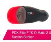 https://www.pinkcherry.com/products/pdx-elite-f-k-o-matic-2-ultra-suction-stroker (PinkCherry US)nhttps://www.pinkcherry.ca/products/pdx-elite-f-k-o-matic-2-ultra-suction-stroker (PinkCherry Canada)nn--nnPenis havers, feel free to weigh in here, but it&#39;s not probably too much of a stretch to state that one of the best parts of getting a really great hand job, or a mind-blowing blowjob is letting someone else do the...well, job. The Elite F**k-O-Matic 2 might not be a someone, exactly/at all, but