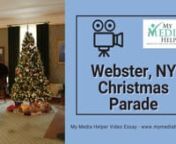 My Media Helper Video Essay!nnThe Village of Webster&#39;s White Christmas in the Village and the Holiday Parade of Lights was held on Saturday, December 7, 2013.nnPlease LIKE, SHARE, and JOIN the Channel. This is the only way I&#39;ll be able to put content out quicker and more consistently. I promise we will award you for it! Thank You!nnBE MY FRIEND:nnCheck this out!nnhttp://www.mymediahelper.comnn� FACEBOOK: https://www.facebook.com/mymediahelpern� TWITTER: https://twitter.com/mymediahelpern�