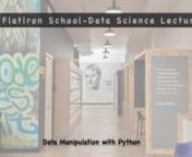In this video Greg Damico presents Manipulating Data with Python.In this lesson topics covered include: list methods, list comprehension, dictionary methods, dictionary comprehension, nested structures, creating functions, calling functions, default function arguments.nnThe repository for this lesson can be found on github here - https://github.com/flatiron-school/ds-python_data_manipulationnnnn#.append #.pop #listcomprehension #dictionarycomprehension #.extend #.index #.remove #append #pop #e