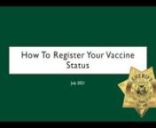 Video explains how SFSO employees register their COVID-19 vaccine status with the City &amp; County of San Francisco by July 29, 2021