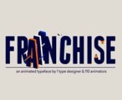 Franchise Animated is an animated typeface by 1 type designer and 110 animators. For this specific animated typeface we have round up 110 talented animators from all over the world. We asked every animator to pick a glyph and animate it using no more than 4 colors, 25 frames and a 500 x 600 px canvas in Adobe After Effects. The animators had complete freedom to work their magic within those 25 frames. The result is a wide variety of styles and techniques. The color palette and letterforms tie it