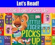 Let&#39;s Read about Little Tiger picking up his things.nnLittle Tiger thinks playtime is over. But wait! Playtime ends with a simple job. Little Tiger must pick up his toys, games, and books. Part of the Hello Genius series, this simple board book helps toddlers learn important social skills.nnLittle Tiger Picks Up (Hello Genius) Board booknhttps://www.amazon.com/Little-Tiger-Picks-Hello-Genius/dp/1479522880/ref=sr_1_1?crid=PLI1DOC9B3AM&amp;dchild=1&amp;keywords=little+tiger+picks+up+book&amp;qid=1