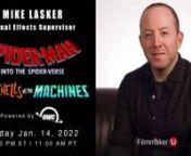 Join us for an amazing interview with Mike Lasker, VFX Supervisor at SONY Pictures Imageworks!Mike&#39;s work includes “TheMitchellsvs.TheMachines,” “Spider-Man:IntotheSpider-Verse,” and much more!nnFriday, January 14th, 2022 &#124; 2:00 PM EST/ 11:00 AM PSTnnMichaelLaskerisaVFXsupervisoratSonyPicturesImageworkswithovertwo decadesofexperienceworkingonlive-actionandanimatedfeatures.Hisrecent creditsinclude“TheMitchellsvs.The