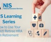 In this video, we&#39;ll tell you all about Retiree HRAs and how they&#39;ll help you save on qualifying out-of-pocket insurance costs in retirement.