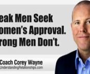 Why weak and soft men seek women’s approval and strong men don’t.nnIn this video coaching newsletter I discuss an email from aguy who got friend zoned after displaying too much approval seeking behavior from a woman he was dating. He put her on a pedestal and even though he walked away after she friend zoned him, he is desperate to prove to her that he is a good little boy who deserves her attention and validation. He will be seeing her in a work related situation in a few weeks and wants