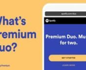 Premium Duo is a plan for 2 people who live together: 2 Premium accounts under one discounted price!nnUnlike other services where everyone shares the same login details, Duo is made up of 2 separate Spotify accounts. This means you only need your own login details to start playing on a device.nnAlready have an account? You can use it to join Duo so you’ll get to keep all of your music.nnFor more on how to start or join a Duo, check out: https://support.spotify.com/article/start-or-join-duo-pla