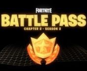 Fortnite Chapter 2 - Season 2 Battle Pass Gameplay Trailer.mp4 from fortnite season 2 chapter 2 battle pass