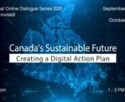 Future Earth, Sustainability in the Digital Age, and the Canadian Science Policy Centre are pleased to announce the launch of a new project called: “Canada’s Sustainable Future – Creating a Digital Action Plan.”nnThis project, taking place in September and October, will roll out as a national, online dialogue series to gather brilliant ideas on digital action for sustainability targets from all peoples living in Canada and Canadians around the globe.nnSpecifically, we want to explore how