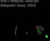 PETDuo playing @ Kne´Deep Area - Summer Spirit - Niedergörsdorf, Germany - 28.08.09