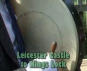 Leicester Castle to King's Lock - Director's Cut with extras from neck strangled