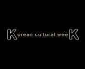2012 Korean Cultural Weeknby UBC KISS and UNIK