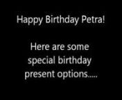 Happy Birthday Petra from happy birthday petra