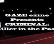 GAZE ezine Premiere Issue w12: Pursuit of HappinessnFashion, Industry and LifenCriminal: Fashion FilmnEpisode 2nMeredith O&#39;Connor @CMA, Karmaa FernandeznMUHA: Asha Smithnwww.GAZEezine.com