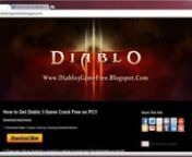 Today With This video tutorial going to Show you how to download Diablo 3 full game crack for free on Your PC!. If you need to download Diablo 3 Crack for free on PC visit following web site and download it for free!nnhttp://www.diablo3gamefree.blogspot.com/nnOnce you download your tool, just follow the video tutorial, After following correct steps you will able to Install Diablo 3 Game Crack free on your PC. Any questions send me a pm or comment on web site. Enjoy guys!nnGame Info - Diablo III