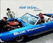 This song belongs to Blue Voodoo , nArtist: Blue VoodoonTitle Of Album: Hot Wire (My Heart)nYear Of Release: June 1, 2007nLabel: Pure Air MusicnGenre: BluesnQuality: mp3 &#124; Joint StereonBitrate: 320 kbps &#124; 44.1 KhznTotal Time: 51 min 26 secnTotal Size: 119.3 mbn© Copyright-Pure Air Music(634479540936)n nRecord Label: Pure Air MusicnnTracklistn---------n01. Doin’ Somebodyn02. Your Blues Is My Blues Nown03. Hot Wire (My Heart)n04. Gypsy Womann05. Sounds Like Ln06. Blue As Blue Can Getn07. Puddle