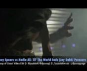 my boy @jaydabhi from 92.3 NOW FM NYC did a mashup of Starkillers f. Nadia Ali Pressure w/ Pop Diva Britney Spears- Til&#39; The World Ends acapella on top, its a dope mashup. I decided to do another video edit of his mashup. Check it out let me know how you all like it, and add Jay Dabhi on FB http://listn.to/jaydabhimusic.nnFor Promotional Use Only-All Copyrights Belong To Its Respected Owners.