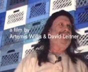 by Artemis Willis nArtemis Willis and David Leitner Performance artist Larry Litt leads