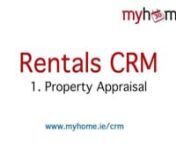 The MyHome.ie CRM rentals appraisal process. nnhttp://www.myhome.ie/crm