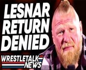 Do you think we&#39;ll see Lesnar in WWE again? Let us know in the comments!&#60;br/&#62;I React To My CM Punk Reactionshttps://www.youtube.com/watch?v=YTh0z0Y5EN0&#60;br/&#62;More wrestling news on https://wrestletalk.com/&#60;br/&#62;0:00 - Coming up...&#60;br/&#62;0:23 - Brock Lesnar WWE Return Spoiler&#60;br/&#62;4:51 - Big John Cena Plans?&#60;br/&#62;6:02 - NXT Frustration With Main Roster&#60;br/&#62;8:25 - WWE Newsblast&#60;br/&#62;9:24 - AEW Newsblast&#60;br/&#62;Brock Lesnar WWE Return Denied, NXT Frustrated With WWE, Big John Cena Plans &#124; WrestleTalk&#60;br/&#62;#BrockLesnar #WWE #NXT&#60;br/&#62;&#60;br/&#62;Subscribe to WrestleTalk Podcasts https://bit.ly/3pEAEIu&#60;br/&#62;Subscribe to partsFUNknown for lists, fantasy booking &amp; morehttps://bit.ly/32JJsCv&#60;br/&#62;Subscribe to NoRollsBarredhttps://www.youtube.com/channel/UC5UQPZe-8v4_UP1uxi4Mv6A&#60;br/&#62;Subscribe to WrestleTalkhttps://bit.ly/3gKdNK3&#60;br/&#62;SUBSCRIBE TO THEM ALL! Make sure to enable ALL push notifications!&#60;br/&#62;&#60;br/&#62;Watch the latest wrestling news: https://shorturl.at/pAIV3&#60;br/&#62;Buy WrestleTalk Merch here! https://wrestleshop.com/ &#60;br/&#62;&#60;br/&#62;Follow WrestleTalk:&#60;br/&#62;Twitter: https://twitter.com/_WrestleTalk&#60;br/&#62;Facebook: https://www.facebook.com/WrestleTalk.Official&#60;br/&#62;Patreon: https://goo.gl/2yuJpo&#60;br/&#62;WrestleTalk Podcast on iTunes: https://goo.gl/7advjX&#60;br/&#62;WrestleTalk Podcast on Spotify: https://spoti.fi/3uKx6HD&#60;br/&#62;&#60;br/&#62;Written by: Oli Davis&#60;br/&#62;Presented by: Oli Davis&#60;br/&#62;Thumbnail by: Brandon Syres&#60;br/&#62;Image Sourcing by: Brandon Syres&#60;br/&#62;&#60;br/&#62;About WrestleTalk:&#60;br/&#62;Welcome to the official WrestleTalk YouTube channel! WrestleTalk covers the sport of professional wrestling - including WWE TV shows (both WWE Raw &amp; WWE SmackDown LIVE), PPVs (such as Royal Rumble, WrestleMania &amp; SummerSlam), AEW All Elite Wrestling, Impact Wrestling, ROH, New Japan, and more. Subscribe and enable ALL notifications for the latest wrestling WWE reviews and wrestling news.&#60;br/&#62;&#60;br/&#62;Sources used for research:&#60;br/&#62;&#60;br/&#62;Youtube Channel Comments Policy&#60;br/&#62;We appreciate the comments and opinions our viewers provide. Do note that all comments are subject to YouTube auto-moderation and manual moderation review. We encourage opinions and discussion, but harassment, hate speech, bullying and other abusive posts will not be tolerated. Decisions on comment removal are made by the Community Manager. Please email us at support@wrestletalk.com with any questions or concerns.