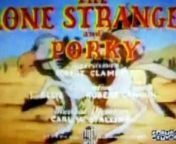 The Lone Stranger and Porky (colorized) from lecture mon lone hd video song de silpi hum gan