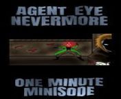 A serial killer threatens the town of Militon the F,A,T,E send in super agent, Agent-Eye to solve this baffling case and catch the killer that has the townfolk of Militon calling him Nevermore.