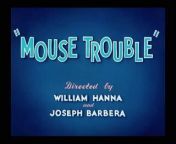 Tom and Jerry - Mouse Trouble from tom and jerry jerry39s dairy 1949 oppening titles amp closing