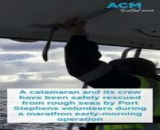 Port Stephens Marine Rescue volunteers save catamaran - Newcastle Herald - May 6, 2024 from saved photos iphone